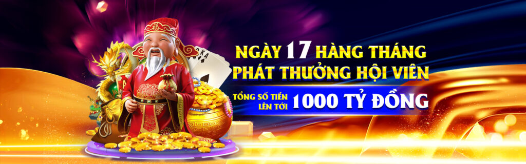 Thưởng ngày 17 hàng tháng